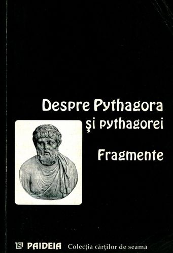 Philolaos - Despre Pythagora si pythagorei - Fragmente