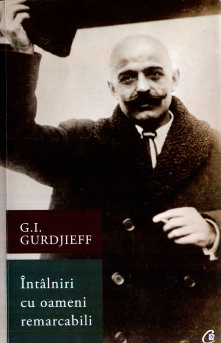 G.I. Gurdjieff - Întâlniri cu oameni remarcabili