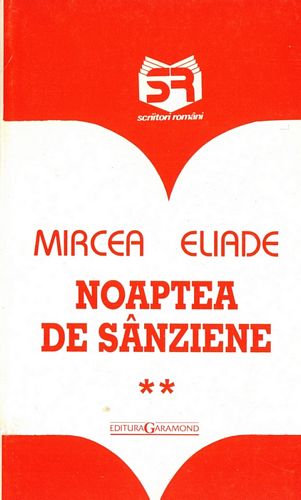 Mircea Eliade - Noaptea de sânziene (vol. 2)