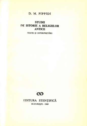 D.M. Pippidi - Studii de istorie a religiilor antice