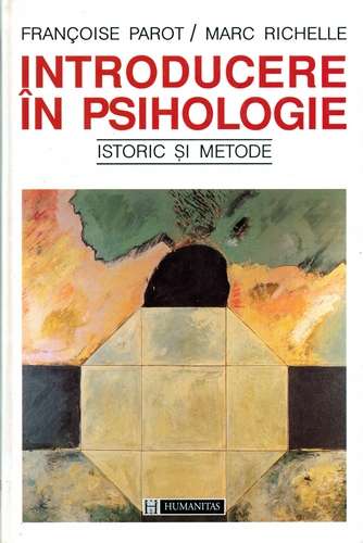 Francoise Parot, Marc Richelle - Introducere în psihologie