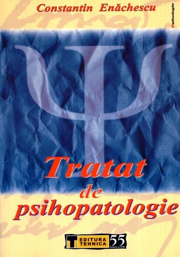 Constantin Enăchescu - Tratat de psihopatologie