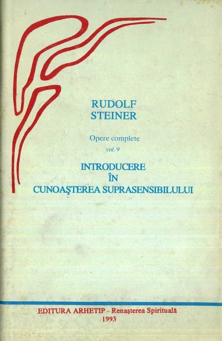 Rudolf Steiner - Introducere în cunoașterea suprasensibilului