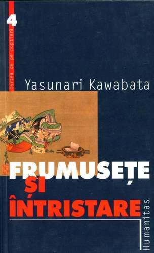 Yasunari Kawabata - Frumuseţe şi întristare